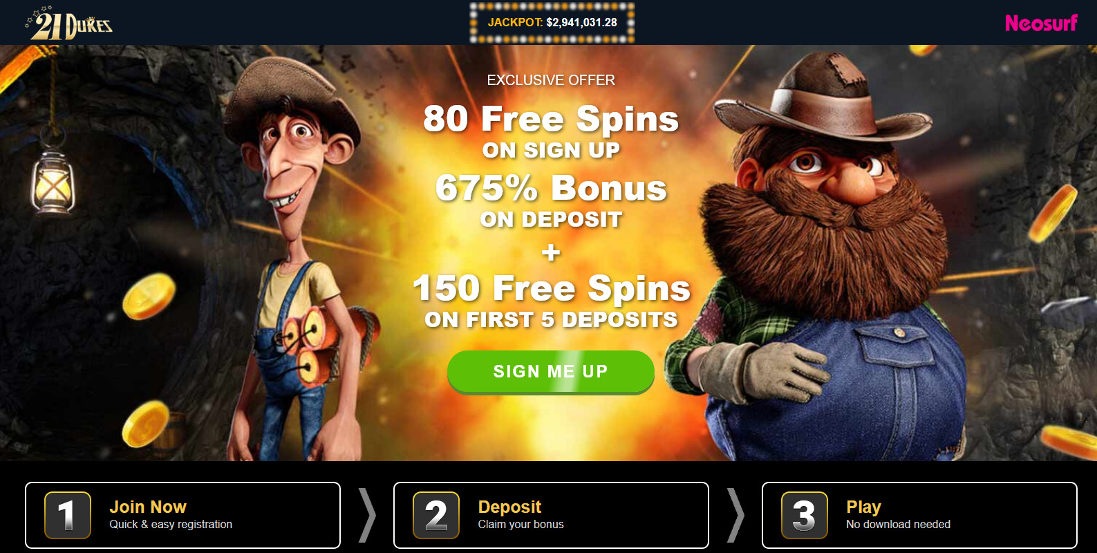 21Dukes - Jackpot - 80 FS on SU + 750 Free Spins on First 5 Depos