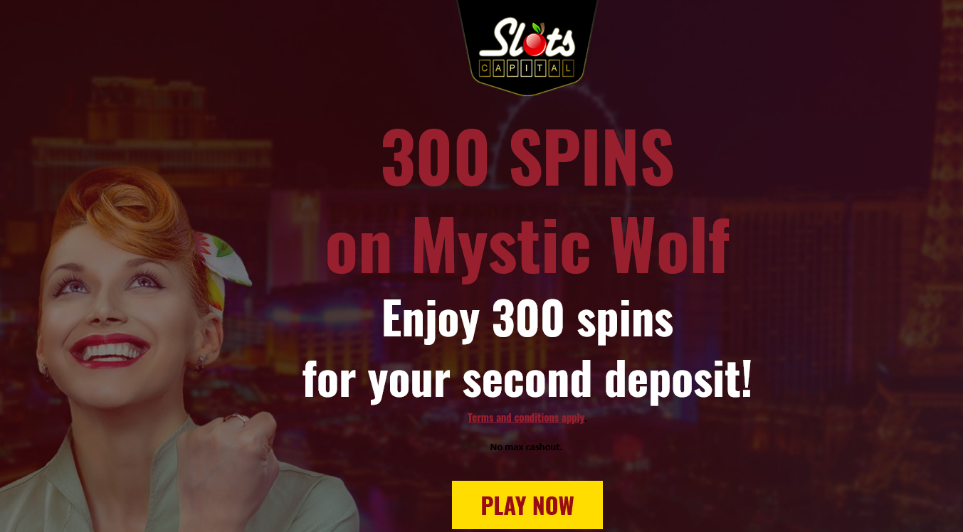 Slots Capital Deposit $25, Get 300
                                                          SPINS on
                                                          Mystic Wolf
