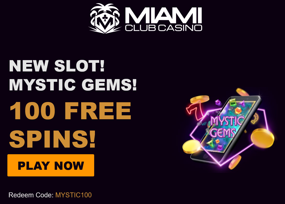 Miami Club Mystic Gems 100 Spins